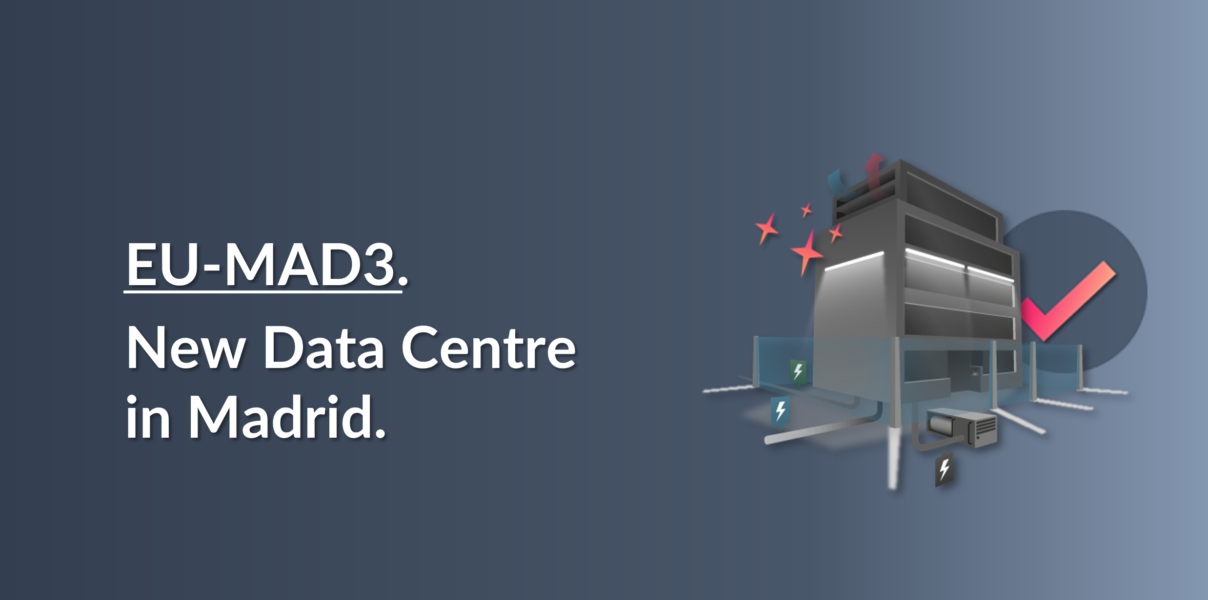 New Data Centre in Madrid