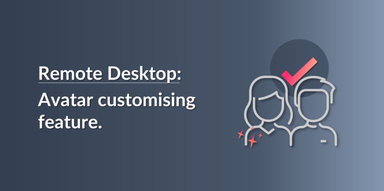 Avatar customise feature remote desktop