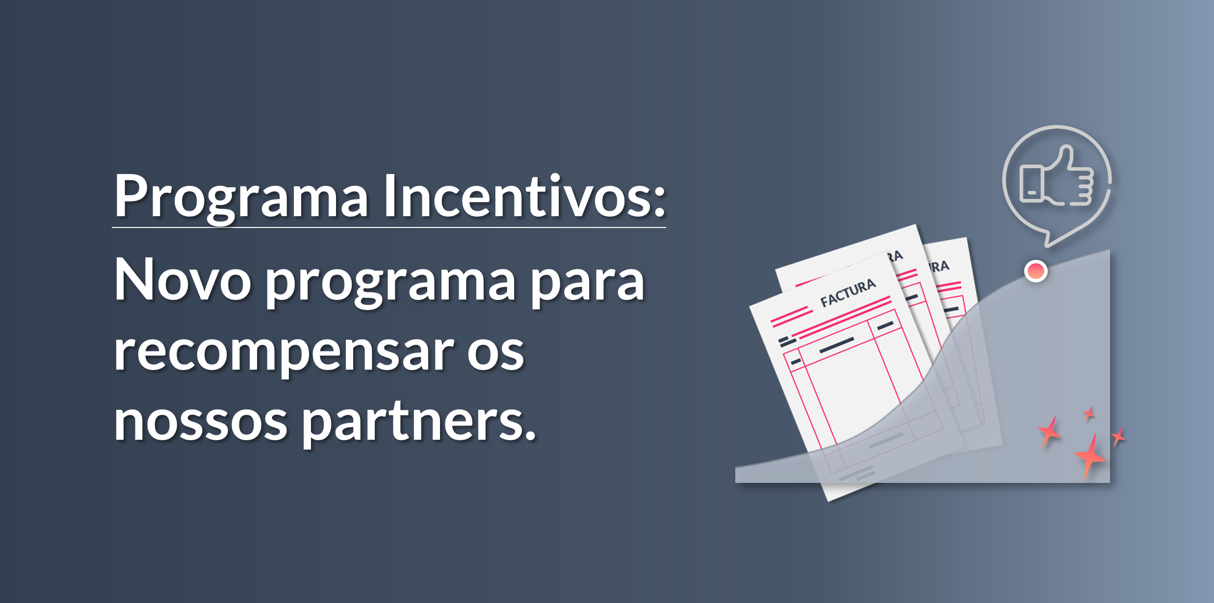 Novo programa de incentivos para partners