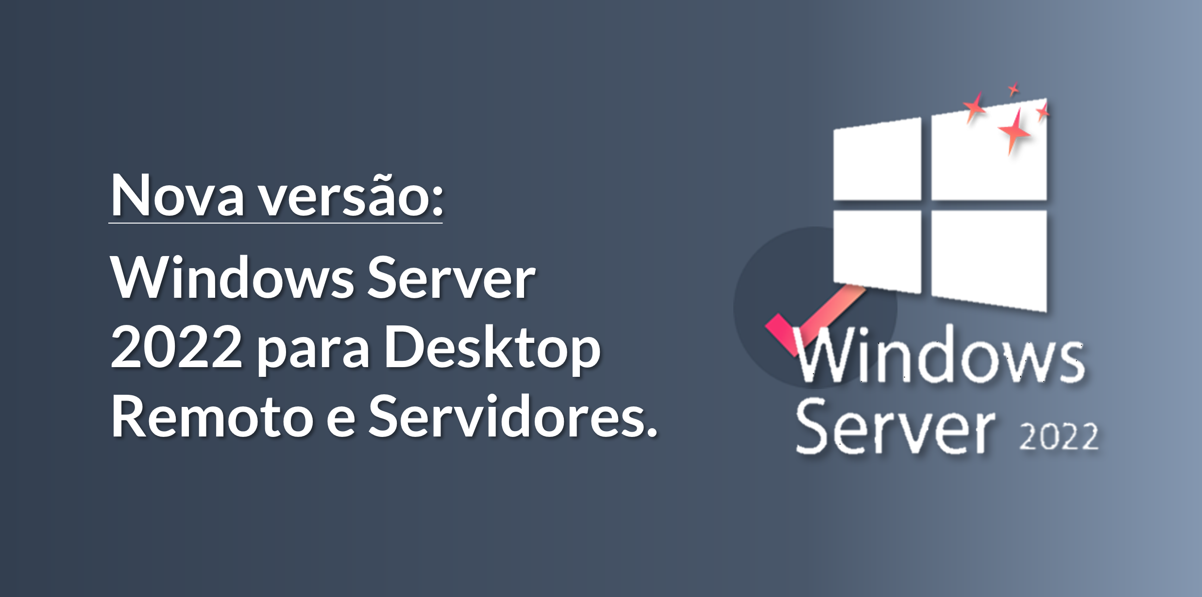 Windows Server 2022 para Desktop Remoto e Servidores