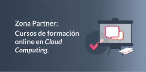 Cursos de Formación Online en Cloud Computing