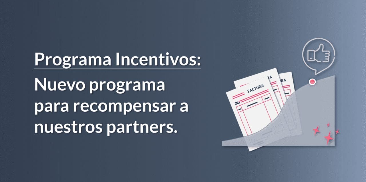 Nuevo programa de incentivos para partners