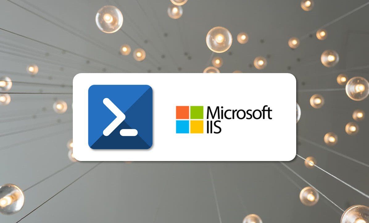 Comandos De PowerShell Para Desplegar Y Gestionar Un IIS Server